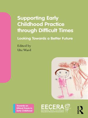 cover image of Supporting Early Childhood Practice Through Difficult Times